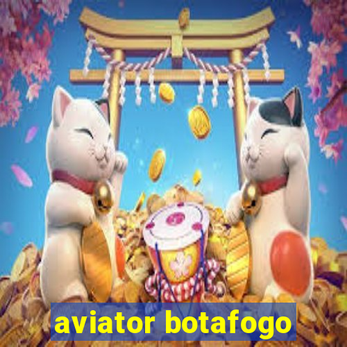 aviator botafogo